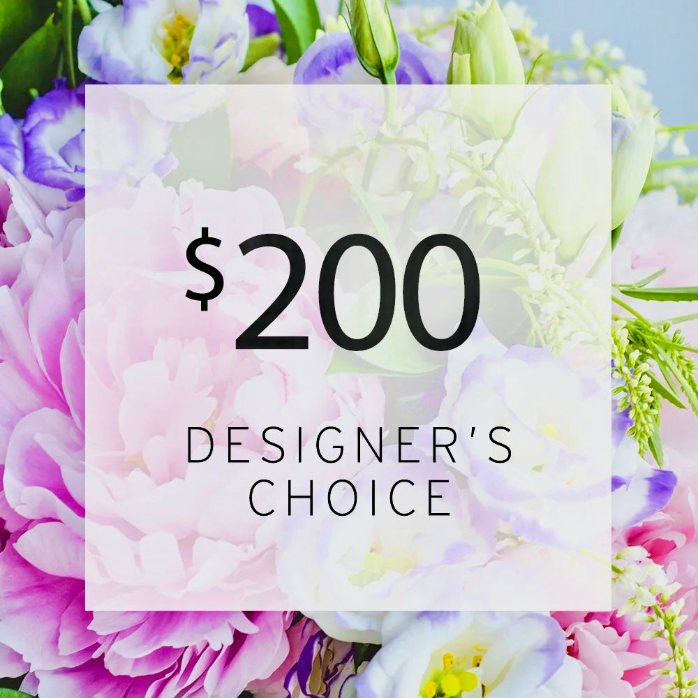 DESIGNER’S CHOICE $200